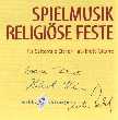 Volksmusik-CD: Religi&ouml;se Feste,Advent,Weihnachten,Karwoche,Ostern